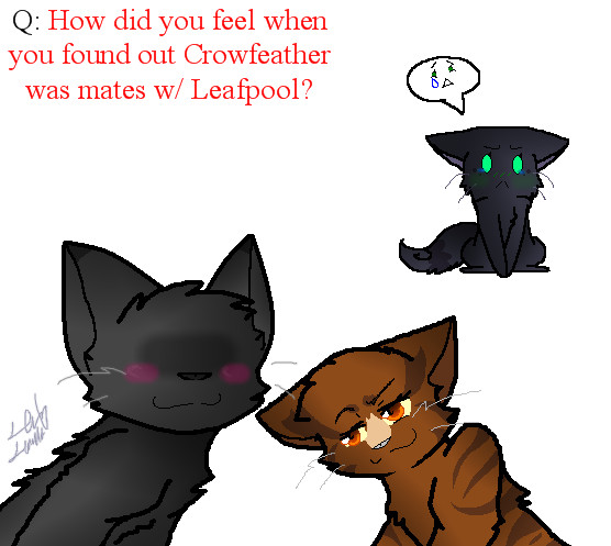 Q2: ....Leafpool. And. Crowfeather. :T by Ask-Nightcloud on DeviantArt