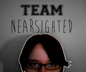 team nearsighted