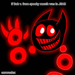 If Bob (Spooky month) was In JSAB