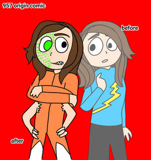 957 (oc) BEFORE AND AFTER