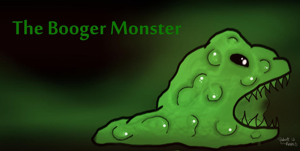 Boogle Monster The Booger Monster by RobArnold on DeviantArt