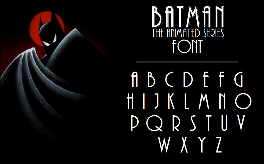 Batman The Animated Series Font (Andes) by MetroXLR on DeviantArt
