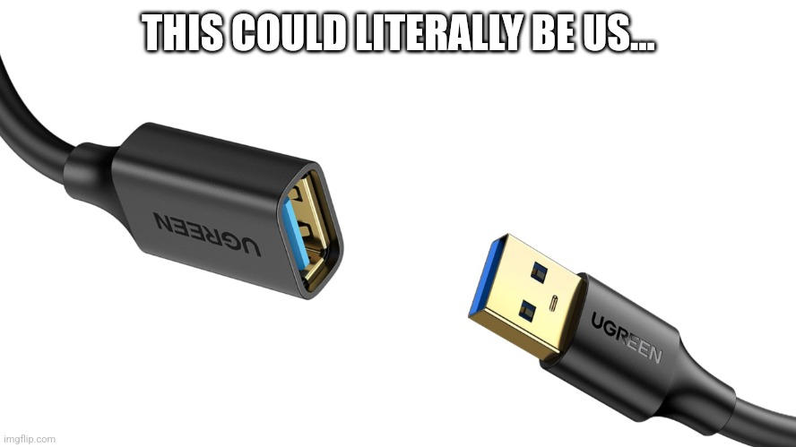 This could literally be us USB meme by SilentPartner12 on DeviantArt