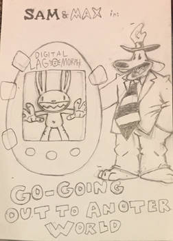 (CANNED) Sam and Max: GoGoing Out to Another World