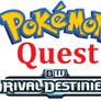 Pokemon Quest: Rival Destinies (S13)