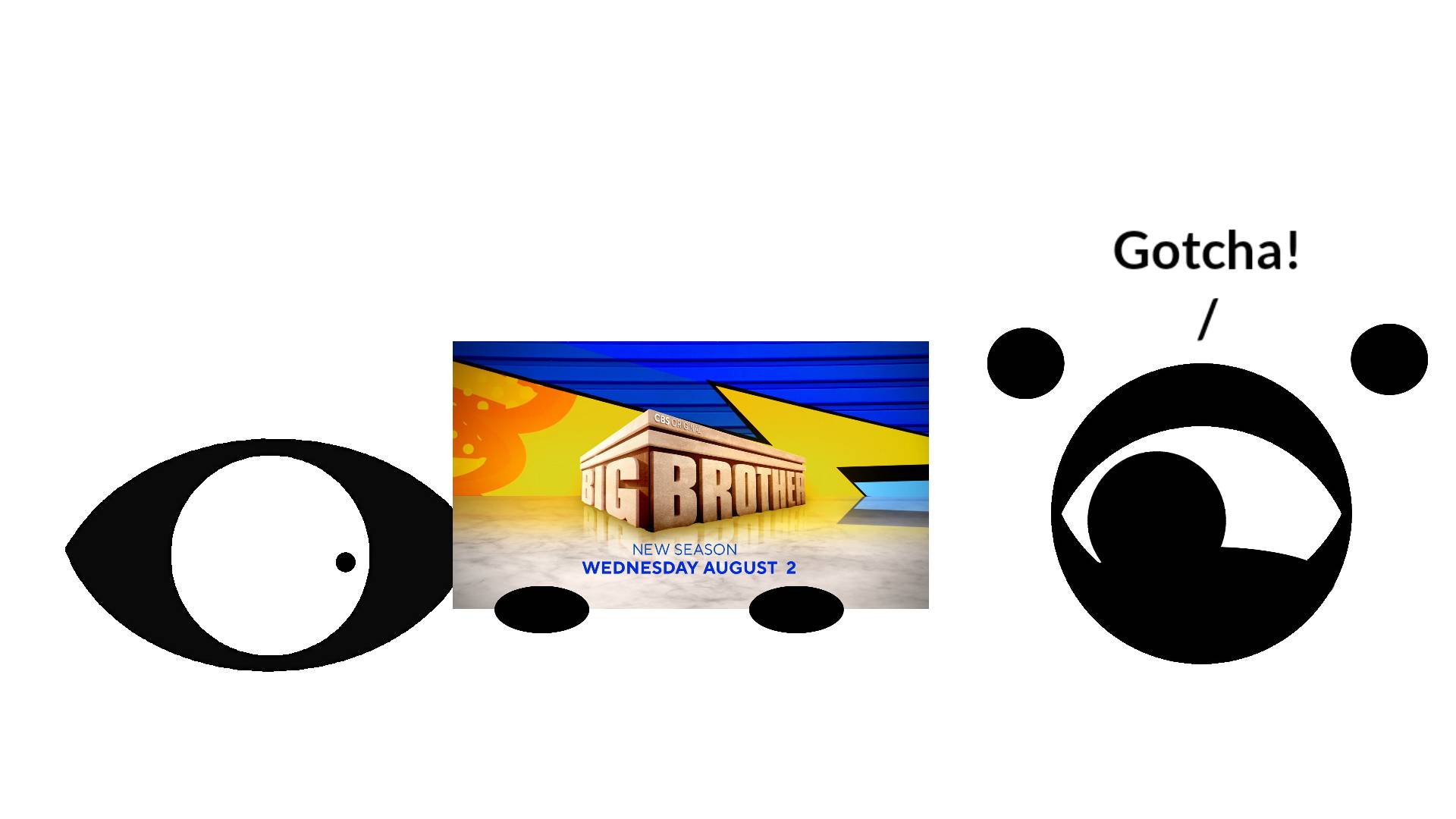 Big Brother's Reaction to CBS's Big Brother Show by TheJordan05 on