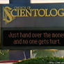 Scientology is honest for once