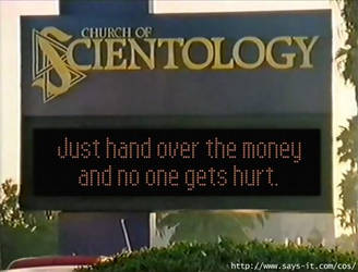 Scientology is honest for once