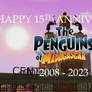 The Penguins of Madagascar - 15th Anniversary