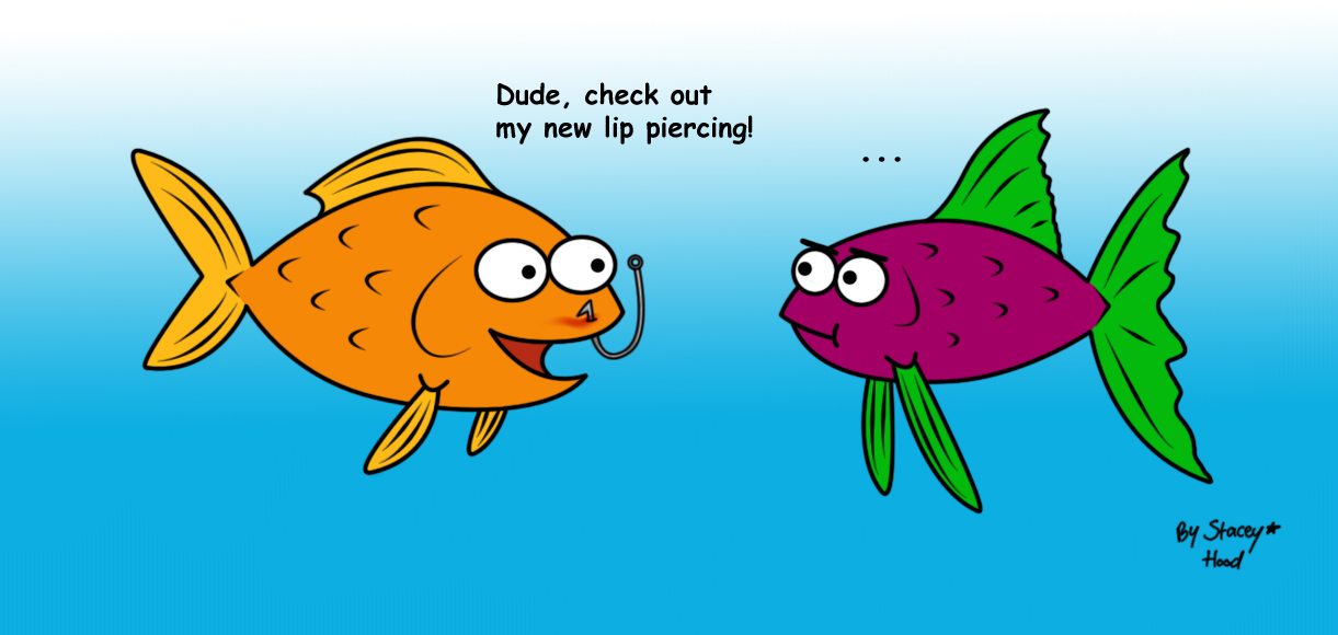 Dude, check out my new lip piercing