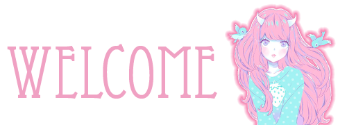 WELCOME | Anime by Kessylein on DeviantArt