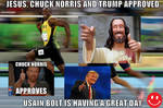 JESUS, CHUCK NORRIS AND TRUMP APPROVED USAIN BOLT
