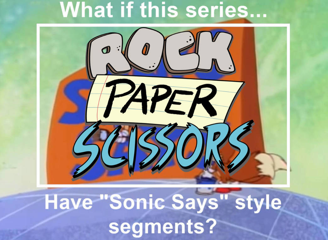 Learning Segments Deviantart What if RPS have Sonic Says style segments by Faithful-Janae on DeviantArt