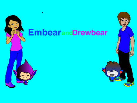 Embear and Drewbear