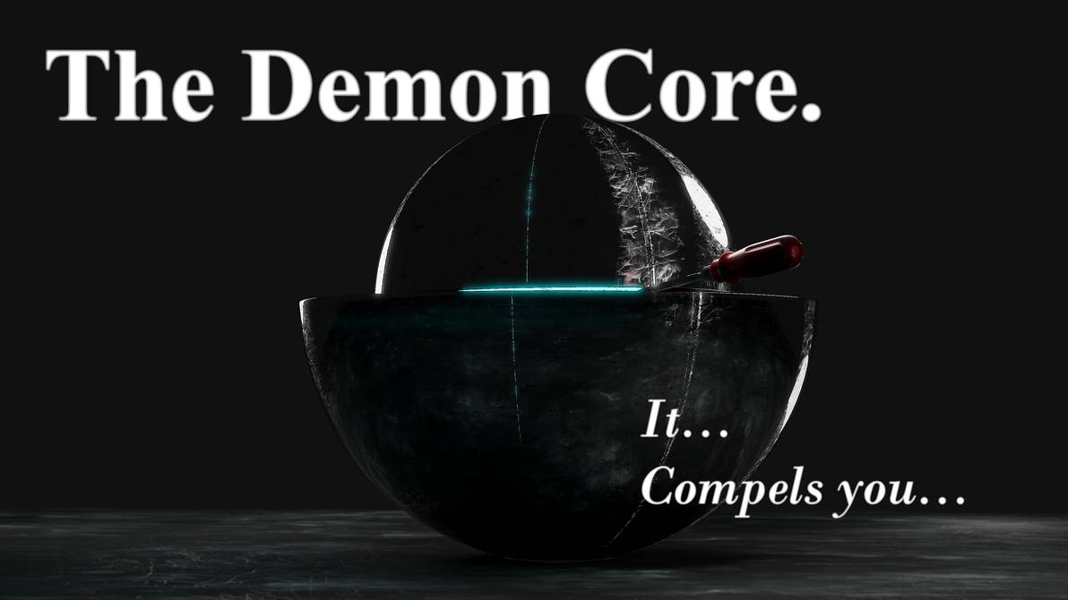 Demon Core by JoonChicken on DeviantArt