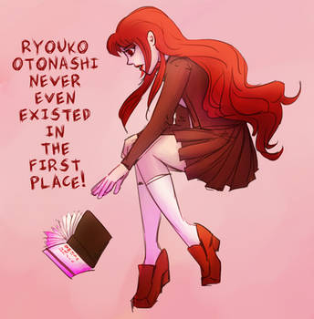 Ryouko Otonashi Never Even Existed