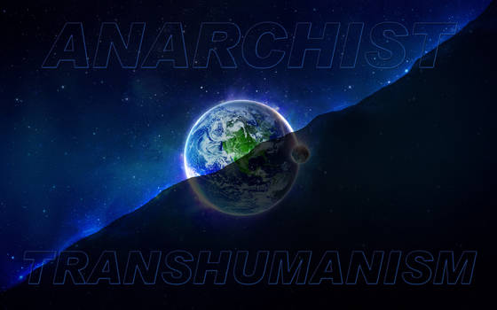 Anarcho Transhumanism