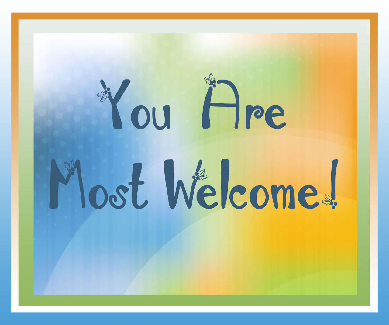 You Are Most Welcome 3 By Paigemillsart On Deviantart