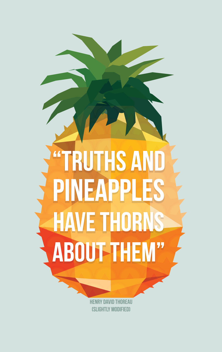 Truths and Pineapples