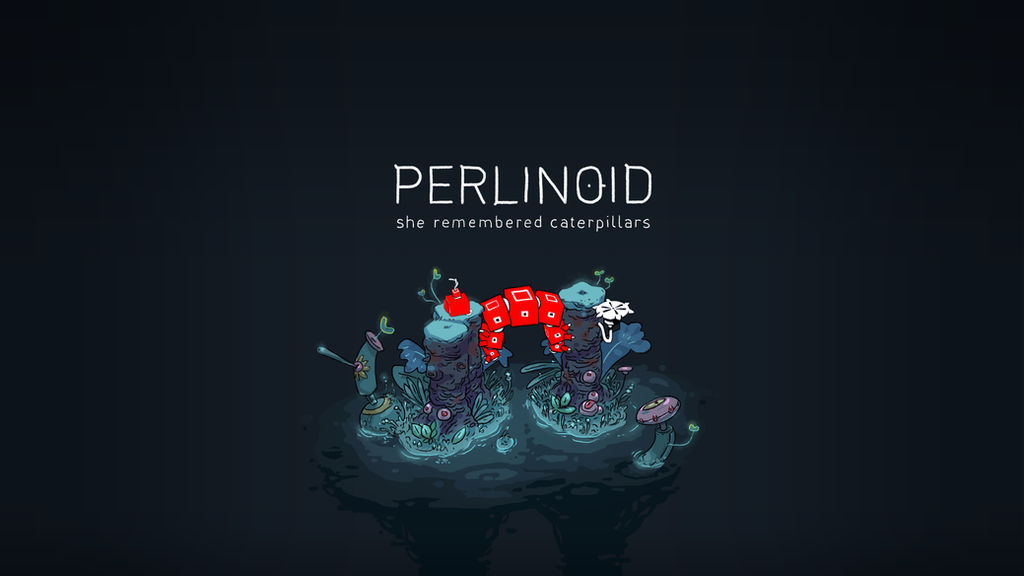 Perlinoid - She Remembered Caterpillars by danielgoffin