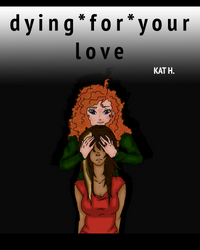 Dying For Your Love - cover