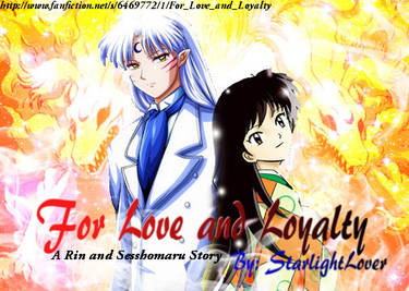 Rin and Sesshomaru: For Love and Loyalty