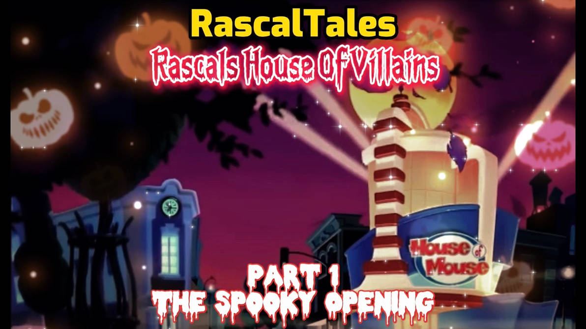 RascalTales Rascals House Of Villains Part 1 by Faith3231 on DeviantArt