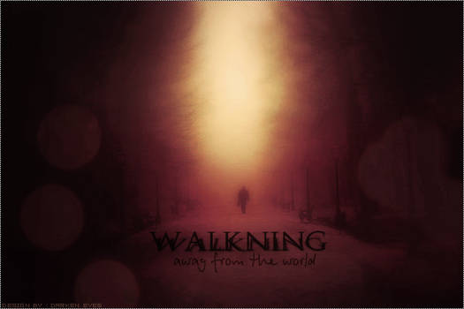 walking away from the world