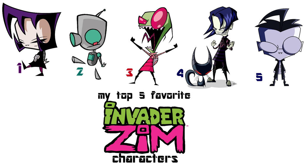 My Top 5 favorite Invader Zim characters by BlackOtakuZ on DeviantArt