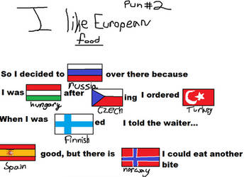 Pun 2 - I Like European Food READ DESCRIPTION