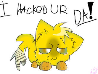 i hacked ur DA!