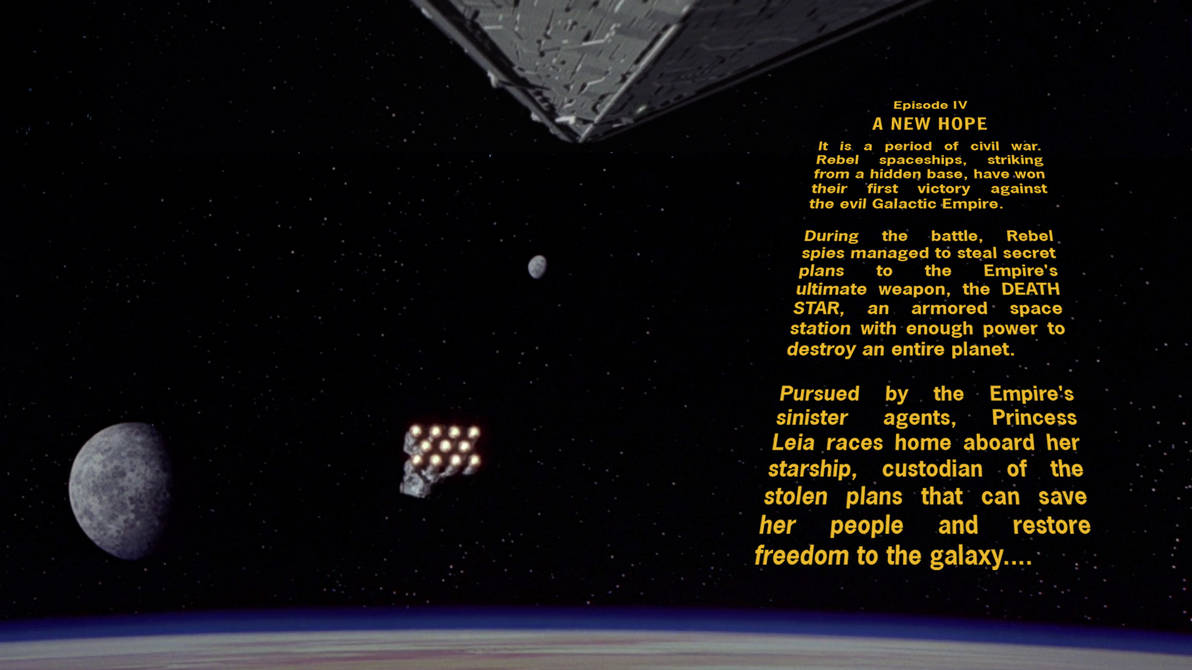 Star Wars Episode Iv Crawl Wallpaper By Spirit Of Adventure On Deviantart Star Wars Episode Iv Crawl Wallpaper By Spirit Of Adventure On Deviantart