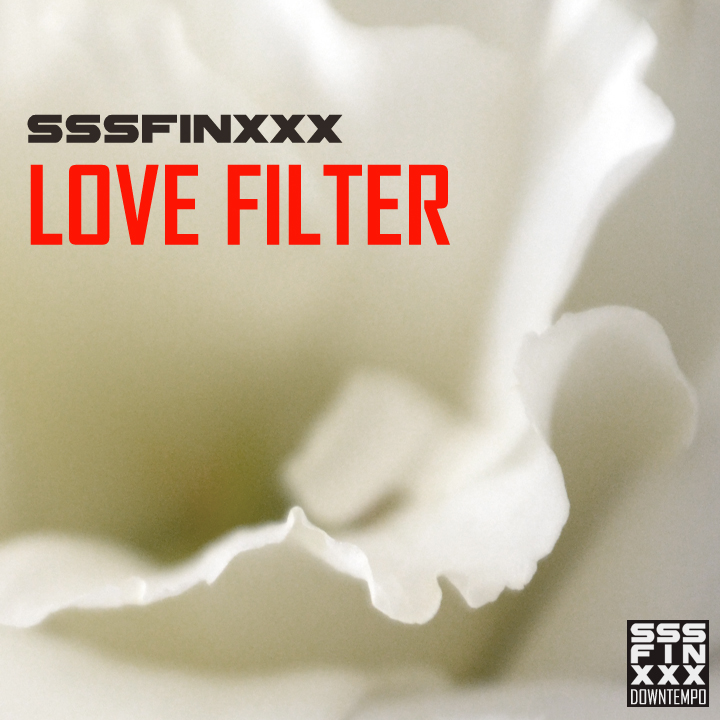 Love filter- chill out and lounge music