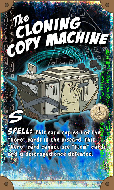 Fantasy Copy Machine Gravity Falls TCG Spell Cloning Copy Machine by RidicurousRob on DeviantArt