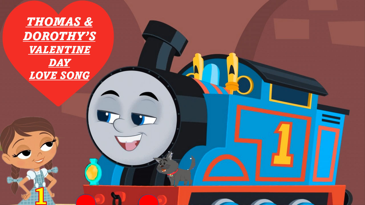 Thomas and Dorothy's Valentine Love Song - Link by Mendy2019 on DeviantArt