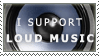 I Support Loud Music Stamp