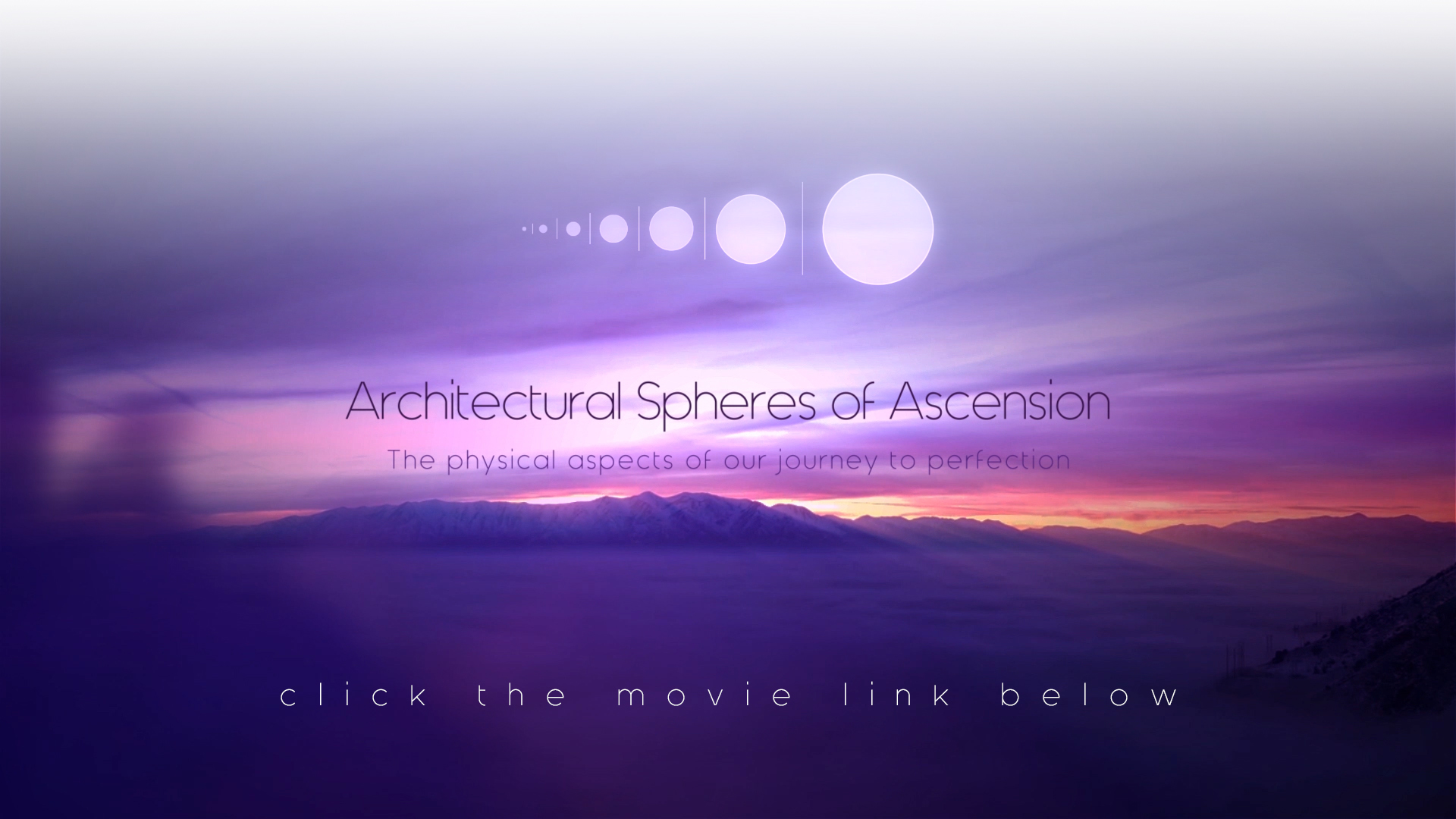 MOVIE - Architectural Spheres of Ascension by ANTIFAN-REAL