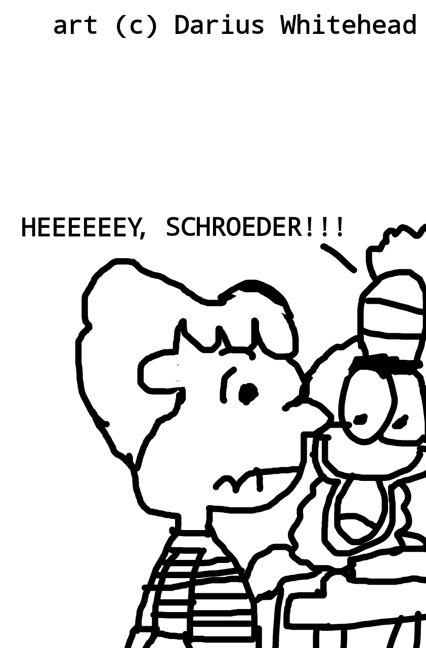 Screaming with Binky - Schroeder