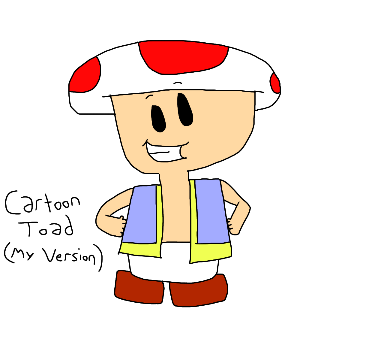 My Cartoon Version of Toad by JoeyHensonStudios on DeviantArt