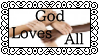 God Loves All by Plastic-Stamps