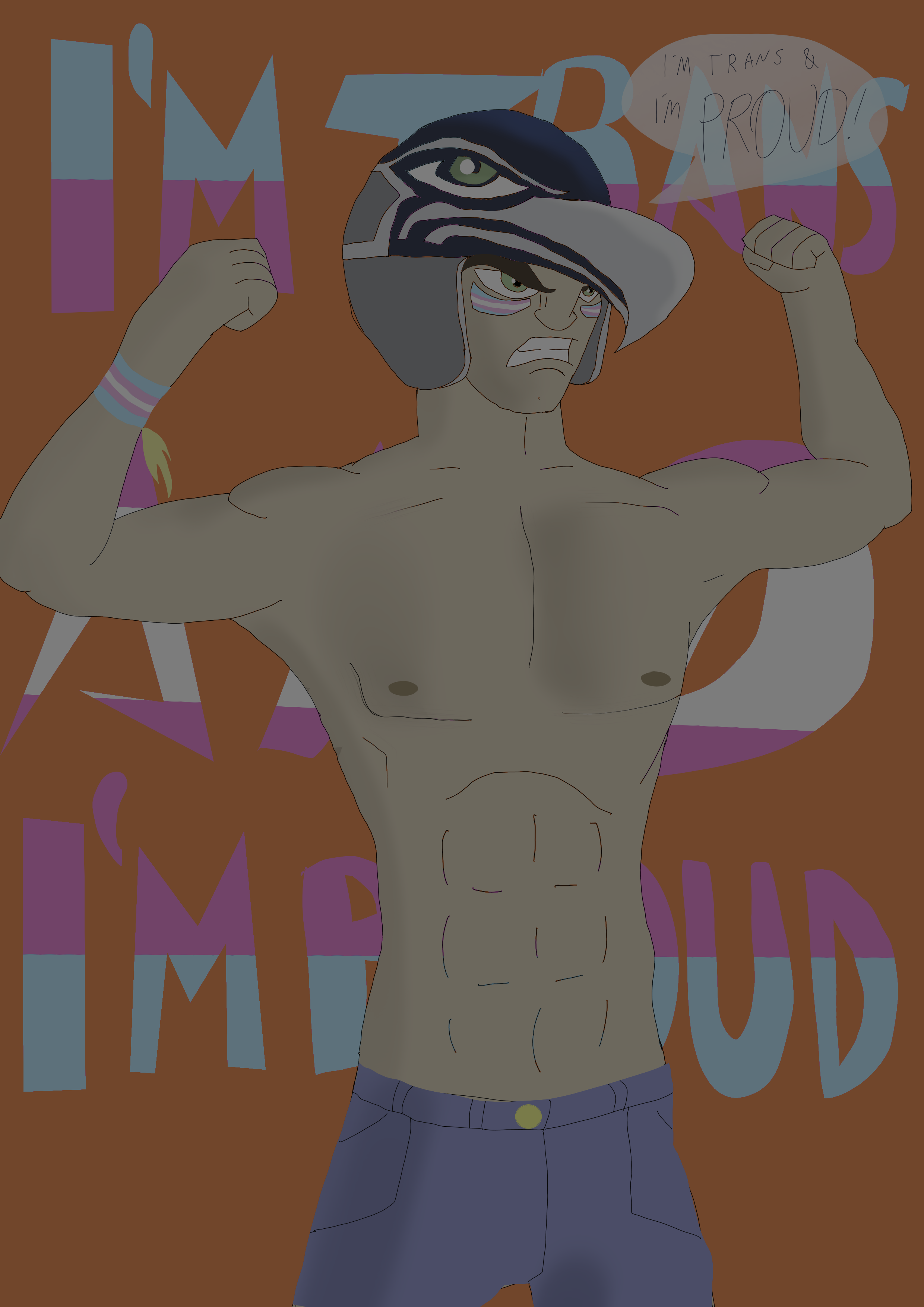 I'm Trans and I'm Proud