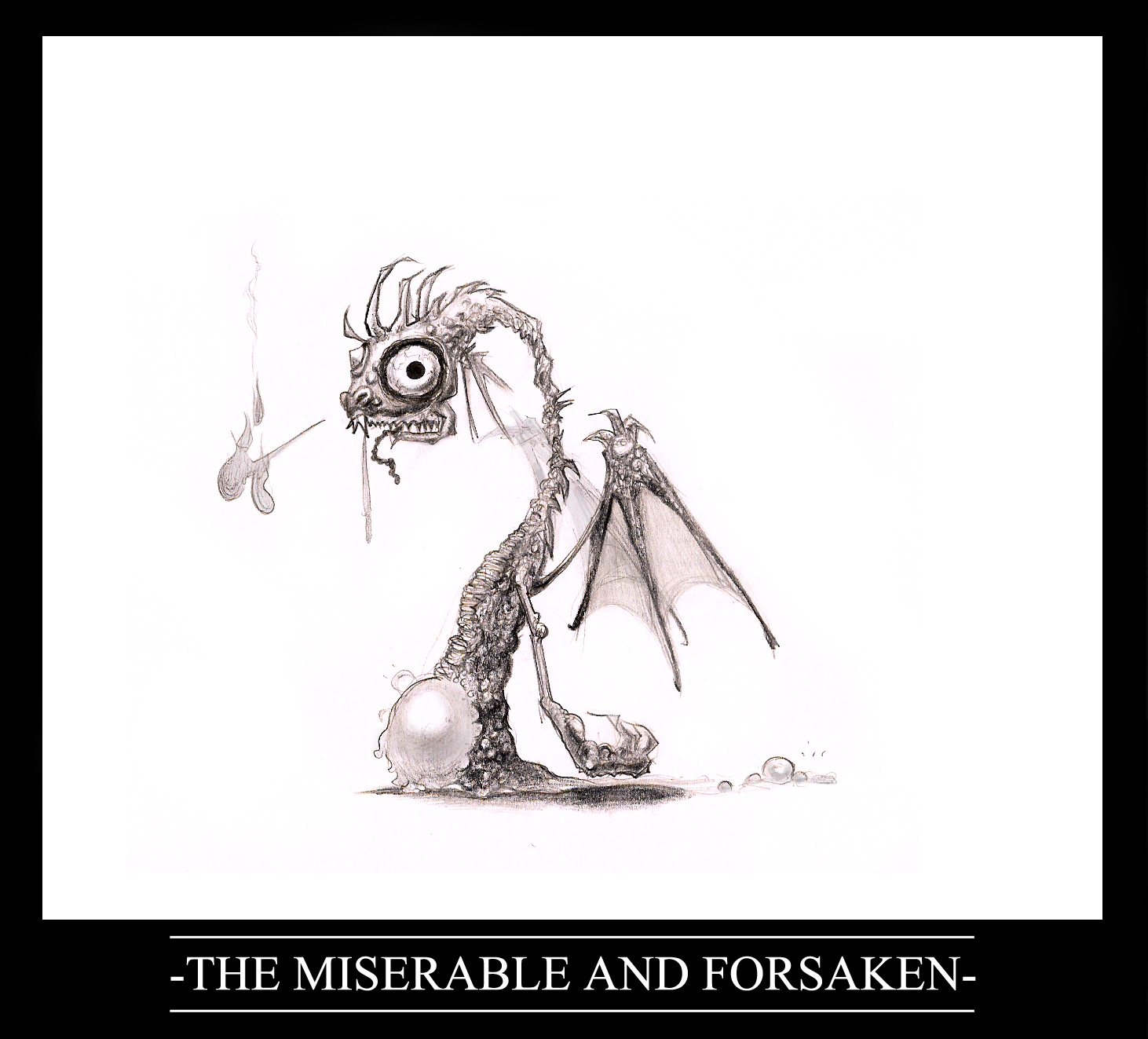 the miserable and forsaken-