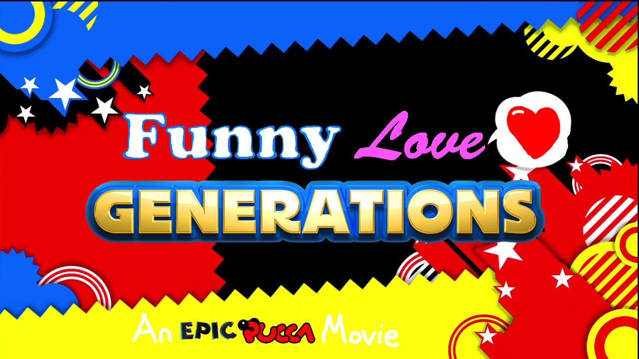 Funny Love Generations Part 2