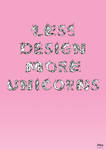 Less Design, More Unicorns by oranginas