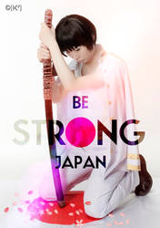 Be strong, Japan by studioK2