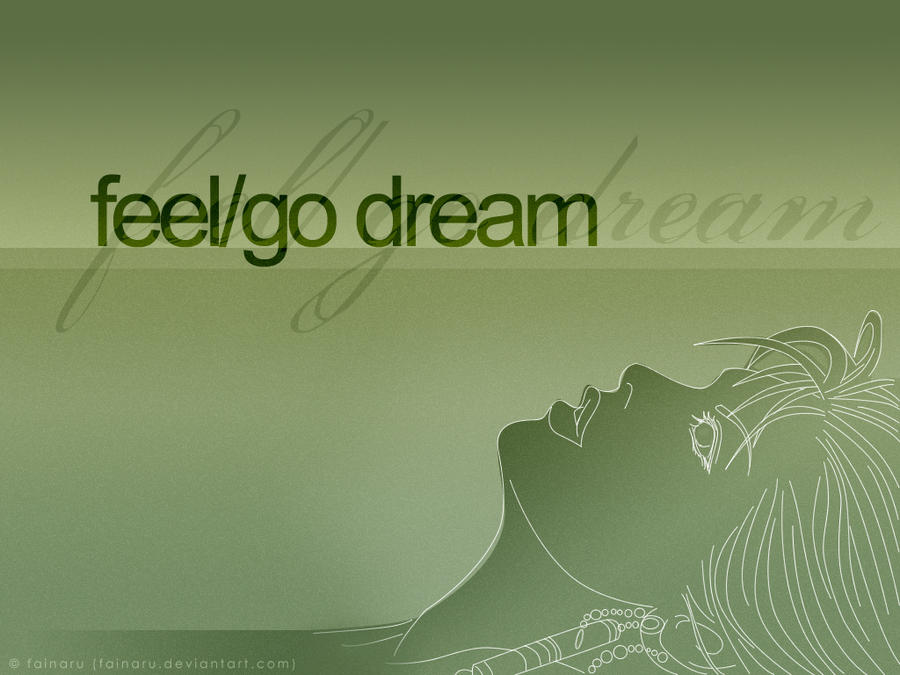 feel - go dream by Fainaru