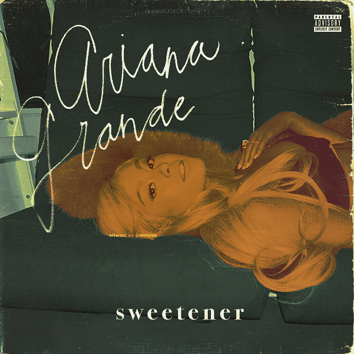 Ariana Grande Sweetener By Bodyslays On Deviantart