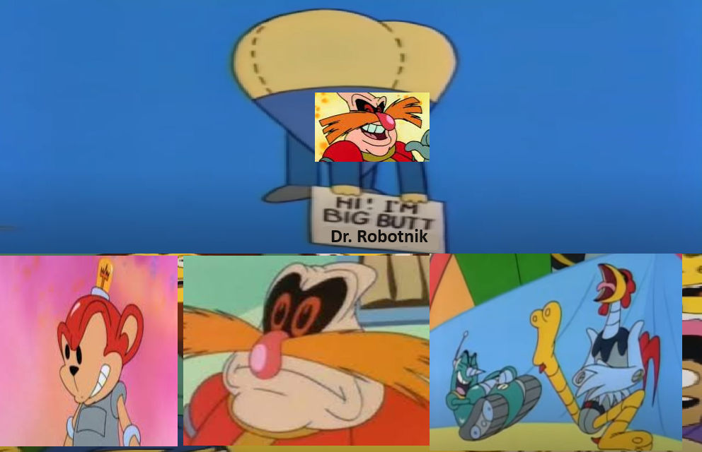 Hi, I'm Big Butt Dr. Robotnik Meme by sweetheart1012 on DeviantArt