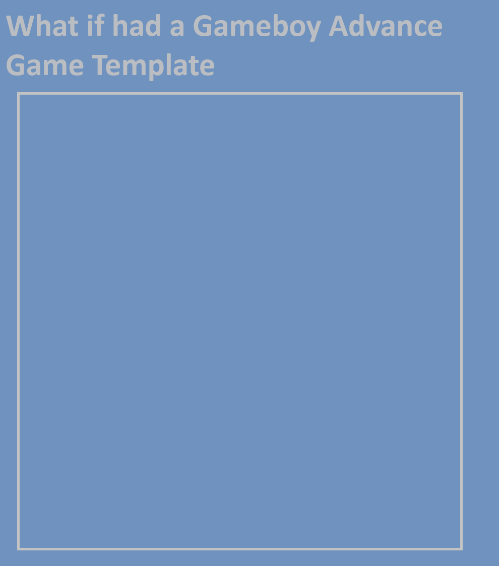 What if had a Gameboy Advance Game Template by sweetheart1012 on DeviantArt