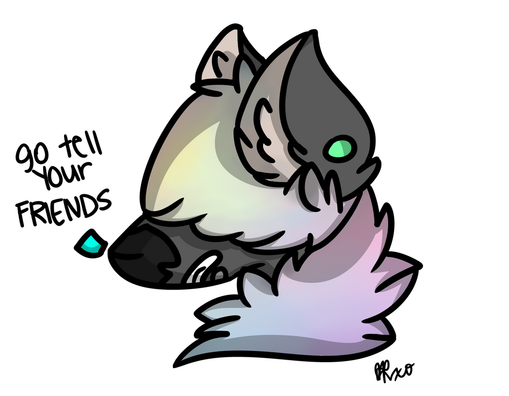 go tell your FRIENDS (about it) by Gothhound on DeviantArt